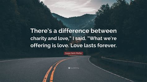 difference between charity and love.